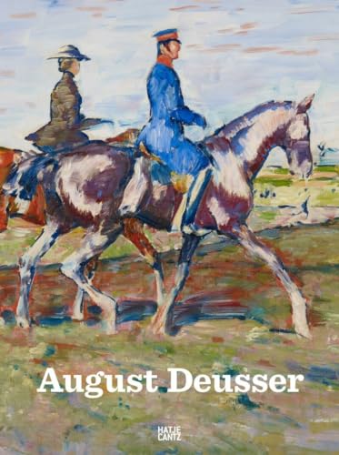 August Deusser: 1870-1942 (Klassische Moderne)