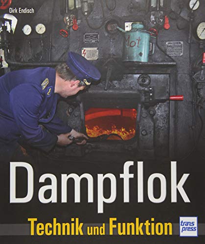 Dampflok: Technik und Funktion von Motorbuch Verlag