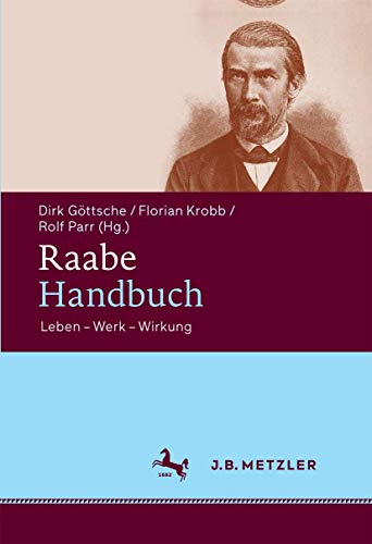 Raabe-Handbuch: Leben – Werk – Wirkung