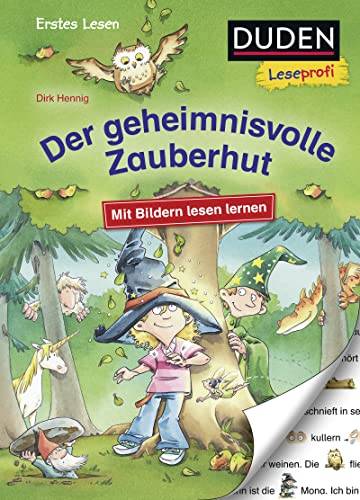 Duden Leseprofi – Mit Bildern lesen lernen: Der geheimnisvolle Zauberhut, Erstes Lesen: Kinderbuch für Erstleser ab 4 Jahren