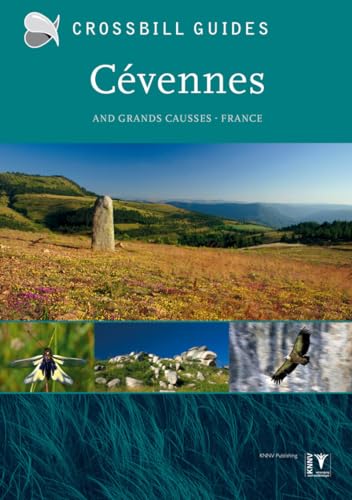 Cevennes: and Grands Causses – France (Crossbill Guides) von Koninklijke Ned Natuurhistorische Vereniging, Stichting Uitgeverij