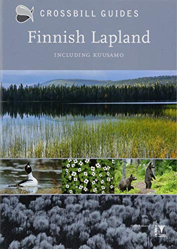 Finnish Lapland: including Kuusamo (Crossbill Guides) von Koninklijke Ned Natuurhistorische Vereniging, Stichting Uitgeverij