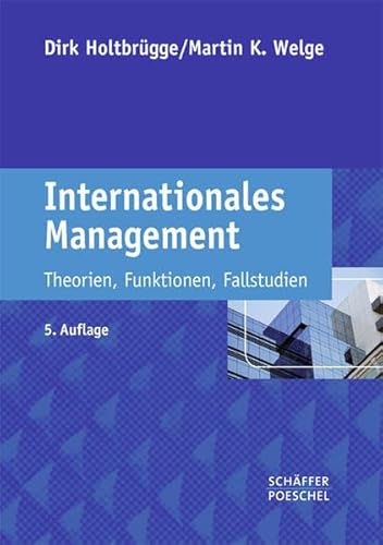 Internationales Management: Theorien, Funktionen, Fallstudien