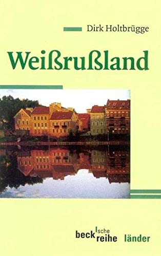 Weißrußland (Beck'sche Reihe)