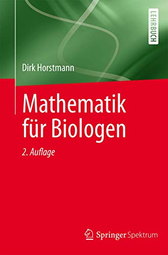 Mathematik für Biologen von Springer Spektrum