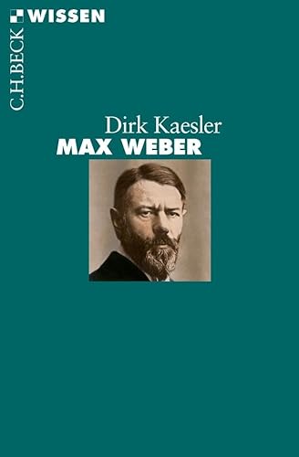 Max Weber (C.H.BECK Wissen) von Beck C. H.