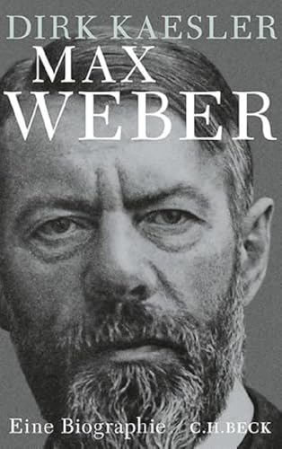 Max Weber: Preuße, Denker, Muttersohn