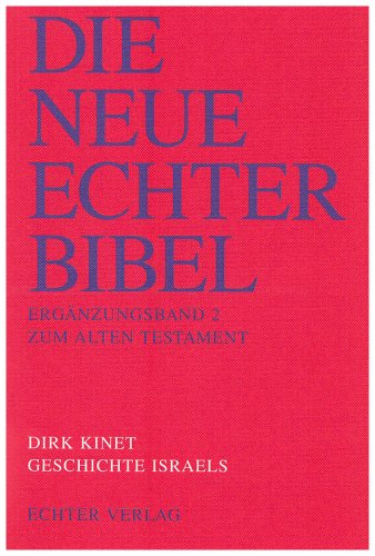 Die Neue Echter-Bibel. Kommentar: Geschichte Israels: Erg.-Bd. 2 von Echter Verlag GmbH