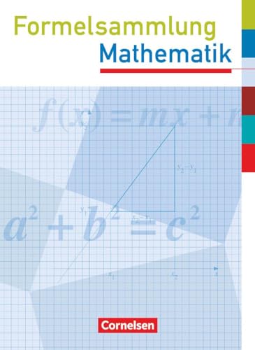 Formelsammlung mit Prüfungseinleger Mathematik (Formelsammlungen Sekundarstufe I: Westliche Bundesländer (außer Bayern)) von Cornelsen Verlag GmbH