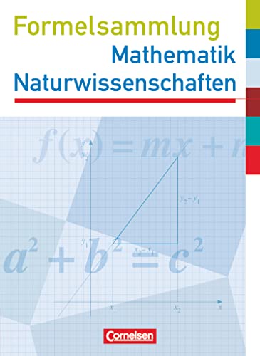 Formelsammlungen Sekundarstufe I - Westliche Bundesländer (außer Bayern): Mathematik - Naturwissenschaften - Formelsammlung - Mit Prüfungseinleger von Cornelsen Verlag