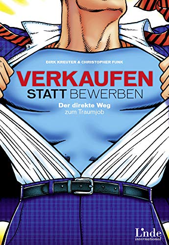 Verkaufen statt Bewerben: Der direkte Weg zum Traumjob