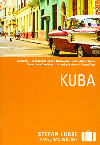 Stefan Loose Reiseführer Kuba: mit Reiseatlas Stefan Loose Reiseführer Kuba: mit Reiseatlas