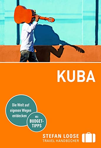 Stefan Loose Reiseführer Kuba: mit Reiseatlas von Loose