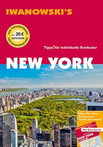 New York - Reiseführer von Iwanowski: Individualreiseführer mit Extra-Stadtplan und Karten-Download (Reisehandbuch)