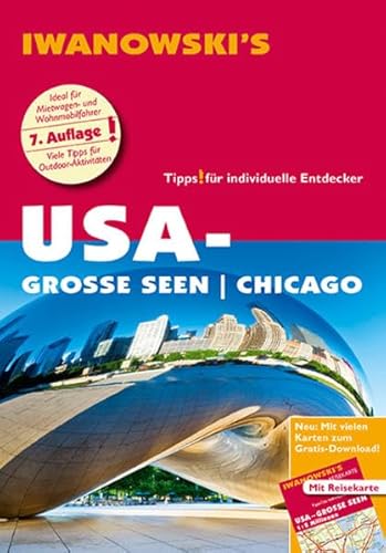 USA-Große Seen / Chicago - Reiseführer von Iwanowski: Individualreiseführer mit Extra-Reisekarte und Karten-Download (Reisehandbuch)