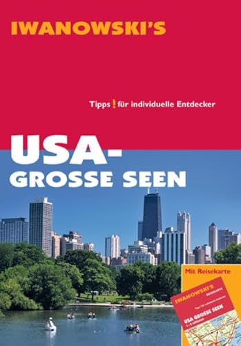 USA Grosse Seen: Reisehandbuch: Tipps für individuelle Entdecker
