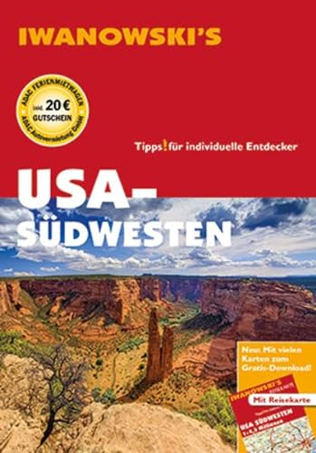 USA-Südwesten - Reiseführer von Iwanowski: Individualreiseführer mit Extra-Reisekarte und Karten-Download (Reisehandbuch) von Iwanowski Verlag