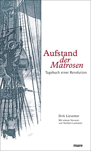Aufstand der Matrosen: Tagebuch einer Revolution von mareverlag GmbH