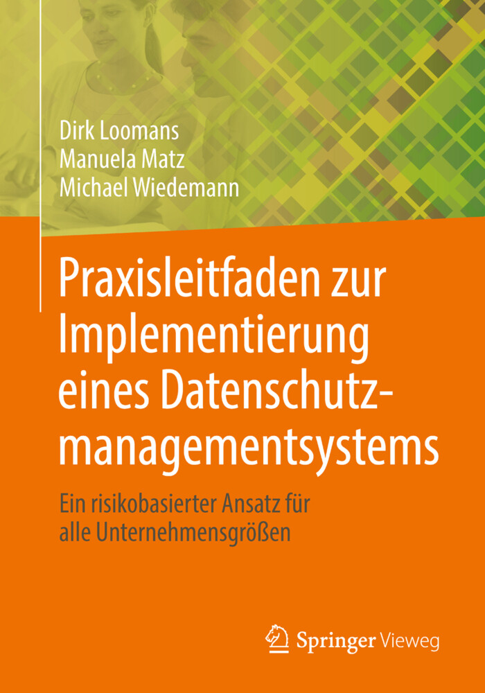 Praxisleitfaden zur Implementierung eines Datenschutzmanagementsystems von Springer Fachmedien Wiesbaden