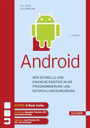 Android: Der schnelle und einfache Einstieg in die Programmierung und Entwicklungsumgebung von Hanser Fachbuchverlag