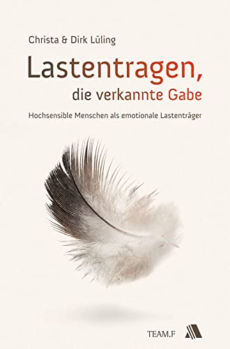 Lastentragen - die verkannte Gabe von Fontis Media