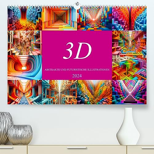 3D - Abstrakte und futuristische Illustrationen (hochwertiger Premium Wandkalender 2024 DIN A2 quer), Kunstdruck in Hochglanz