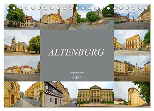 Altenburg Impressionen (Tischkalender 2024 DIN A5 quer), CALVENDO Monatskalender