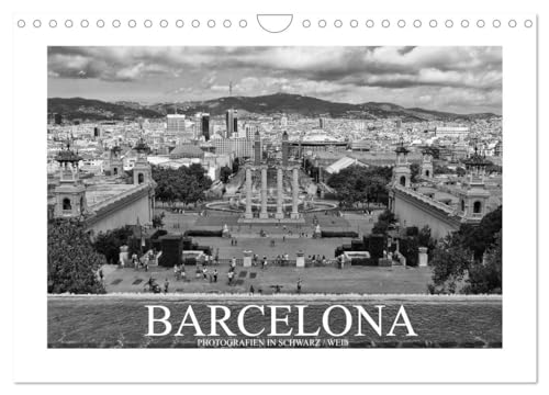 Barcelona Photografien in Schwarz / Weiß (Wandkalender 2025 DIN A4 quer), CALVENDO Monatskalender: Einzigartige schwarz-weiß Bilder dieser wunderschönen Stadt von CALVENDO
