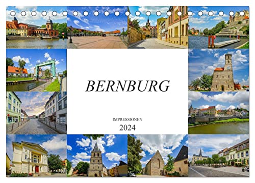 Bernburg Impressionen (Tischkalender 2024 DIN A5 quer), CALVENDO Monatskalender von CALVENDO
