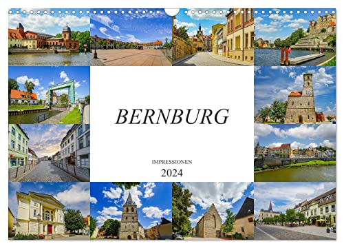 Bernburg Impressionen (Wandkalender 2024 DIN A3 quer), CALVENDO Monatskalender