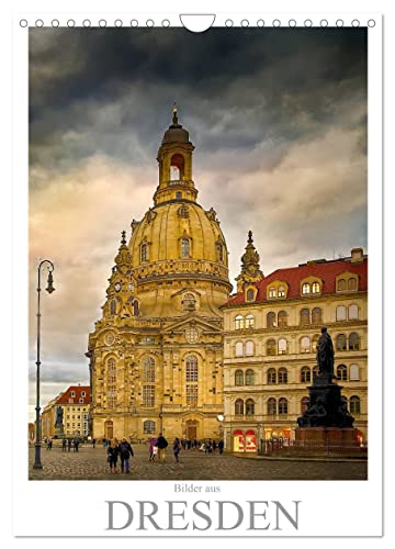 Bilder aus Dresden (Wandkalender 2024 DIN A4 hoch), CALVENDO Monatskalender von CALVENDO
