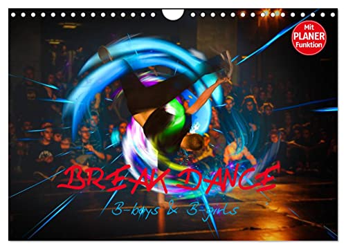 Break Dance B-boys & B-girls (Wandkalender 2024 DIN A4 quer), CALVENDO Monatskalender von CALVENDO