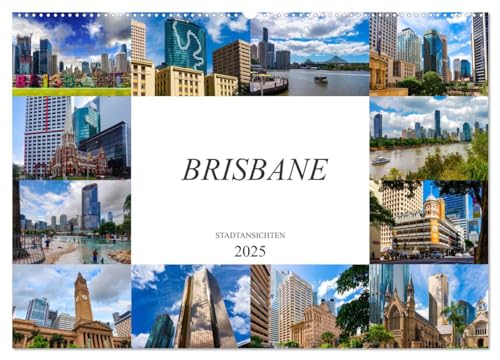 Brisbane Stadtansichten (Wandkalender 2025 DIN A2 quer), CALVENDO Monatskalender