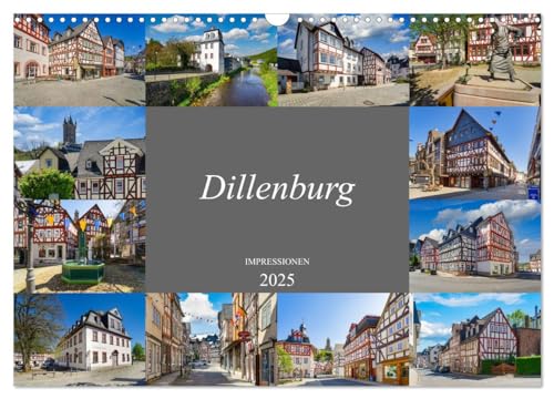 Dillenburg Impressionen (Wandkalender 2025 DIN A3 quer), CALVENDO Monatskalender