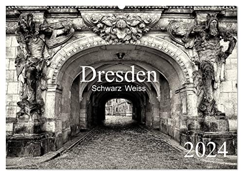 Dresden Schwarz Weiss 2024 (Wandkalender 2024 DIN A2 quer), CALVENDO Monatskalender