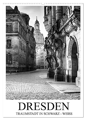 Dresden Traumstadt in Schwarz-Weiß (Wandkalender 2025 DIN A2 hoch), CALVENDO Monatskalender