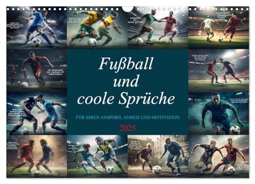 Fußball und coole Sprüche (Wandkalender 2025 DIN A3 quer), CALVENDO Monatskalender von CALVENDO