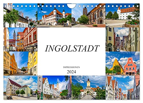Ingolstadt Impressionen (Wandkalender 2024 DIN A4 quer), CALVENDO Monatskalender von CALVENDO