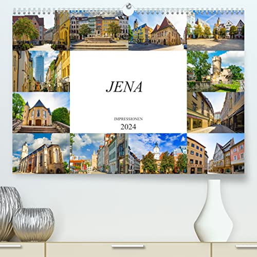 Jena Impressionen (hochwertiger Premium Wandkalender 2024 DIN A2 quer), Kunstdruck in Hochglanz