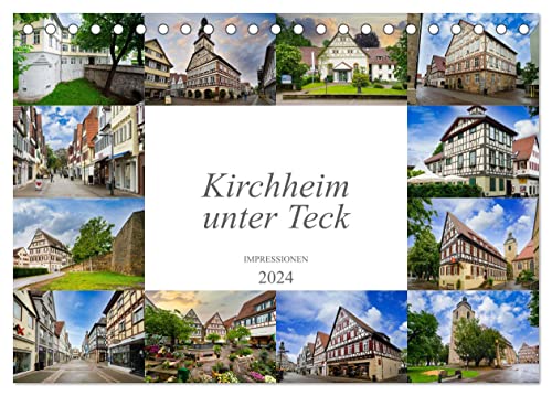 Kirchheim unter Teck Impressionen (Tischkalender 2024 DIN A5 quer), CALVENDO Monatskalender