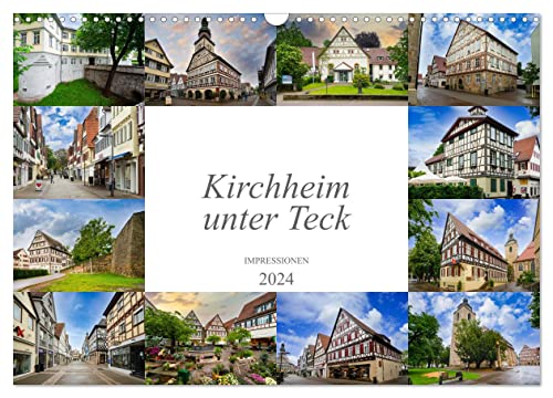 Kirchheim unter Teck Impressionen (Wandkalender 2024 DIN A3 quer), CALVENDO Monatskalender von CALVENDO