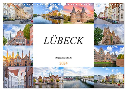 Lübeck Impressionen (Wandkalender 2024 DIN A3 quer), CALVENDO Monatskalender: Entdecke Lübeck, eine Reise durch die Stadt der sieben Türme (CALVENDO Orte)