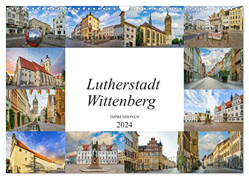 Lutherstadt Wittenberg Impressionen (Wandkalender 2024 DIN A3 quer), CALVENDO Monatskalender