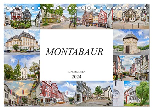 Montabaur Impressionen (Tischkalender 2024 DIN A5 quer), CALVENDO Monatskalender