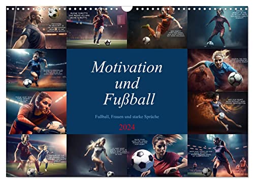 Motivation und Fußball (Wandkalender 2024 DIN A3 quer), CALVENDO Monatskalender von CALVENDO