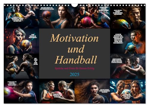Motivation und Handball (Wandkalender 2025 DIN A3 quer), CALVENDO Monatskalender