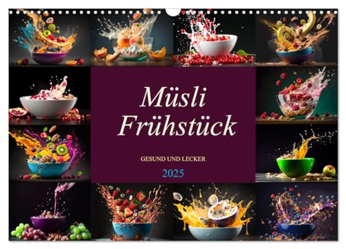 Müsli Frühstück (Wandkalender 2025 DIN A3 quer), CALVENDO Monatskalender