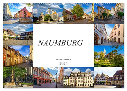 Naumburg Impressionen (Wandkalender 2024 DIN A2 quer), CALVENDO Monatskalender