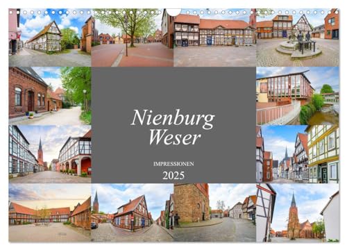 Nienburg Weser Impressionen (Wandkalender 2025 DIN A3 quer), CALVENDO Monatskalender