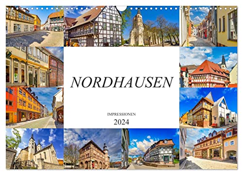 Nordhausen Impressionen (Wandkalender 2024 DIN A3 quer), CALVENDO Monatskalender von CALVENDO